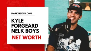 Kyle Forgeard Net Worth